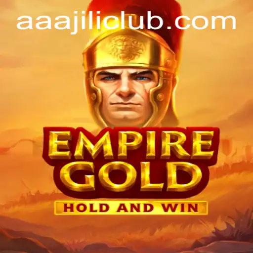 Exploring the World of EmpireGold: Embrace the Adventure with AAAJILI